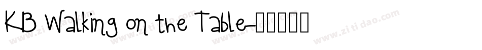 KB Walking on the Table字体转换